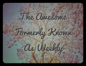 awesome formerly known as weekly